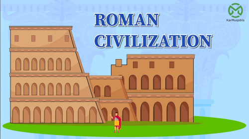 The Roman Civilizations
