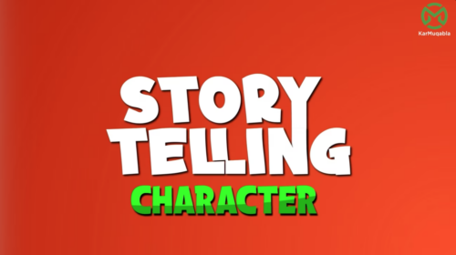 Story Telling – The Characters